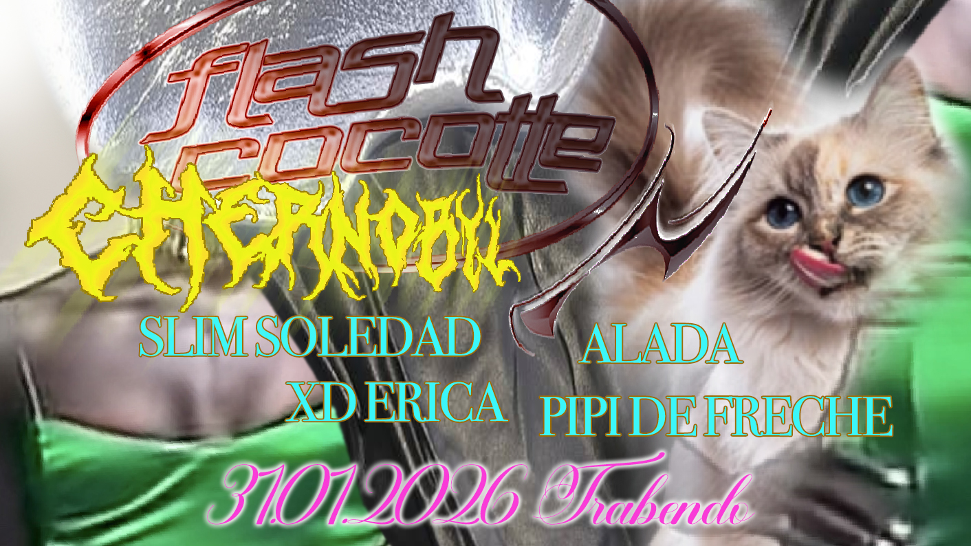 FLASH COCOTTE X CHERNOBYL