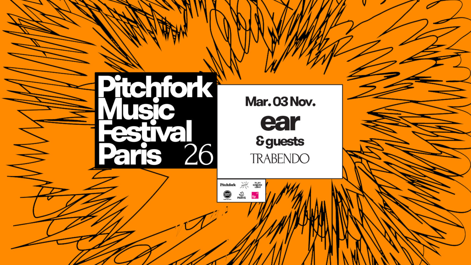Pitchfork Music Festival : Ear + Guests