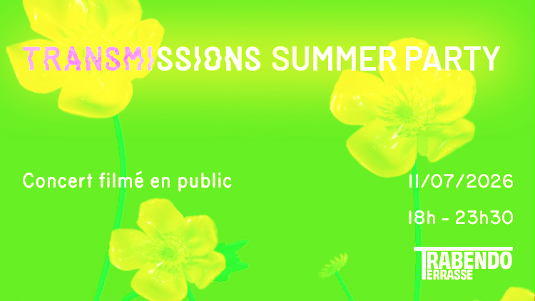 TERRASSE – Transmissions Summer Party